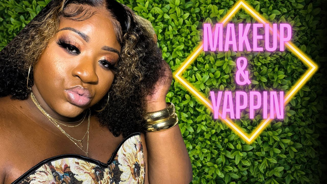 MakeUp & Yapping: Teaaaa About Everything
