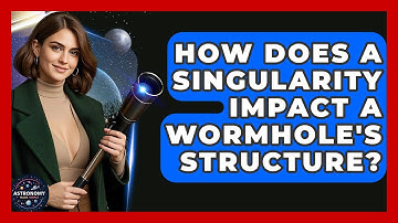 How Does A Singularity Impact A Wormhole