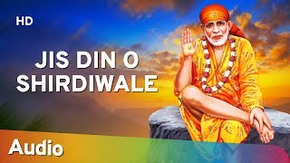 Jis Din O Shirdi Wale by Indian Idol Amey Date - जिस दिन ओ शिर्डीवाले - Popular Sai Bhajan