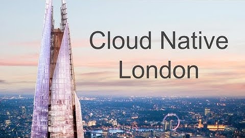 Cloud Native London - February 2025