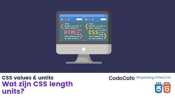 Wat zijn CSS length units?  - HTML & CSS opleiding voor beginners.
