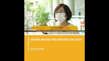 Học sinh TP. Cần Thơ được chăm sóc dinh dưỡng, đảm bảo vệ sinh trong từng bữa ăn | VTV CẦN THƠ