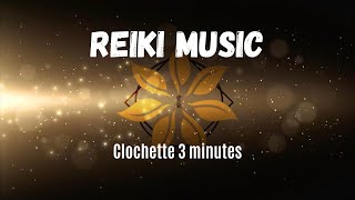 Reiki Music - bell 3 minutes