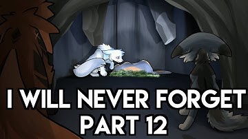 I Will Never Forget | Goosefeather MAP | Part 12