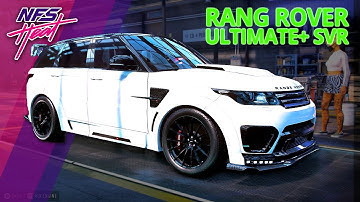 Range Rover SVR — ULTIMATE+ Build That Should Be Illegal 😳 | NFS Heat