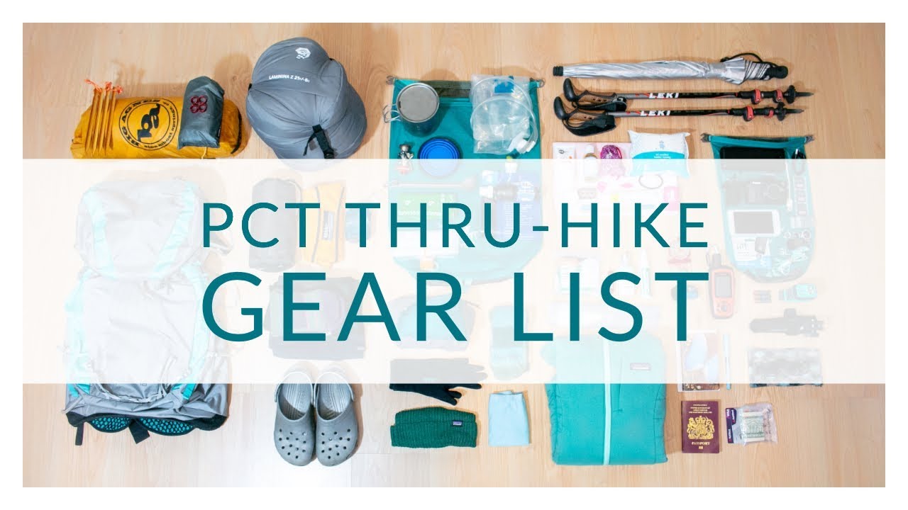 PCT THRUHIKE GEAR LIST 2019 YouTube