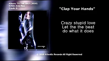 Ava Max - Clap Your Hands ( From The Album: TO THE MAX)