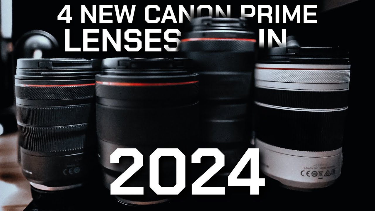 4 NEW Canon RF L-SERIES PRIMES Coming in 2024!!