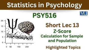 PSY516 Short Lecture 13_Z-Scores_How to calculate z-scores for sample and population_Psy516 Lec 13