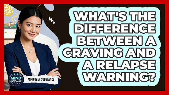 What's The Difference Between A Craving And A Relapse Warning? - Mind Over Substance