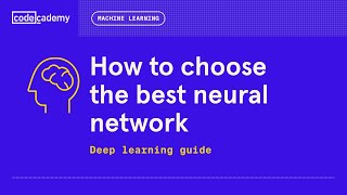 How to Choose the Best Neural Network - Deep Learning Guide