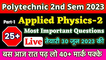 Applied Physics 2nd semester polytechnic Important questions 2023 / Applied Physics-2 Paper Solve