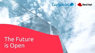 Capgemini & Red Hat: The Future is Open