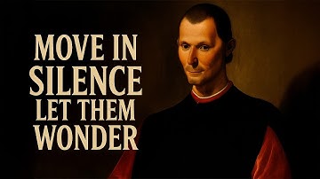 The Power of Silence: Let Your Results Be the Noise | Machiavelli