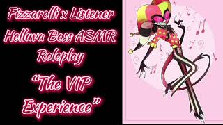 Fizzarolli x female listener asmr part 2 "The VIP Experience" credit: @Y.L.Cnetwork