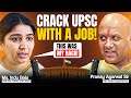 How I Cracked UPSC While Working - Indu Bala (IPS, AIR 541, UPSC CSE 2024) with Pranay Aggarwal Sir