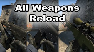 Csgo - All Weapons Reload Animations 2020