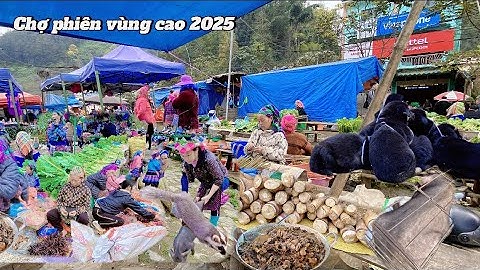 Chợ Phiên Tây Bắc xuất hiện rất nhiều nông sản đặc sản sạch người miền núi | Thắng Tây Bắc