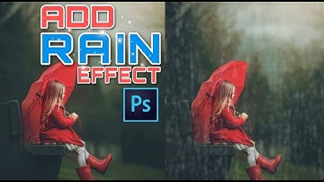 Realistic Rain Effect | Photoshop Photo Manipulation Tutorial