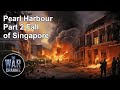 Battlefield - Pearl Harbour | Part 2 | Fall of Singapore