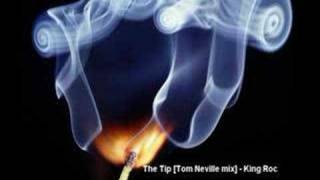 Download Lagu The Tip [Tom Neville mix] - King Roc MP3