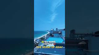 Da Nang might be Asia’s most underrated city 🇻🇳