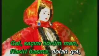 Dolayı gəl dolayı, həsiri basma dolan gəl - Karaoke - Azərbaycan El mahnısı