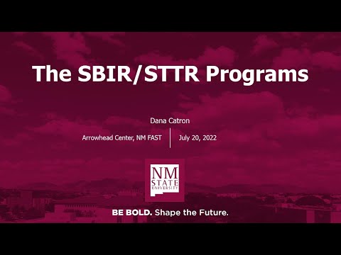 The SBIR/STTR Programs - NM FAST Workshop July 20th, 2022