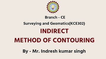Surveying and Geometics Indirect Method of Contouring  | AKTU Digital Education