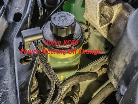 Volvo XC60 Power Steering Oil Change