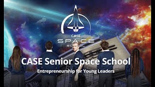 CASE Senior Space School 2023 Trailer