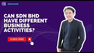 Can Sdn Bhd Have Different Business Activities?