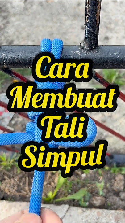 Cara mudah membuat tali simpul#talisimpul#knotrope