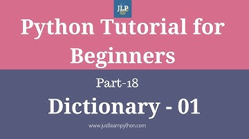 Python Tutorial For Beginners - Part - 18 - Dictionary - Part - 01
