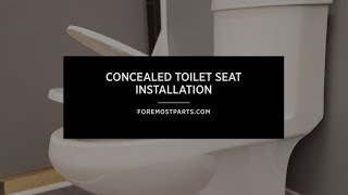 Concealed Toilet Seat Installation
