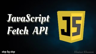 JavaScript Fetch API || Fetch data from API and display data into browser.