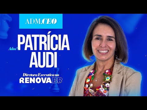 Admª.CEO Patrícia Audi