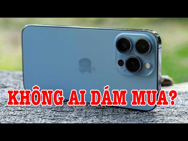 Tư vấn điện thoại: iPhone 13 Pro Max KHÔNG AI DÁM MUA LẠI?