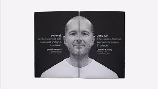 Jony Ive: The Genius Behind Apple's Greatest Products