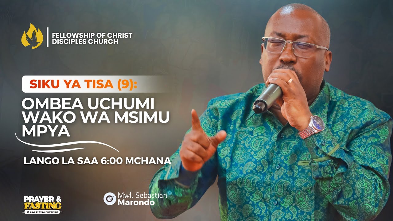 JANUARY FASTING || OMBEA UCHUMI WAKO WA MSIMU MPYA || DAY 09 - LANGO LA SAA 