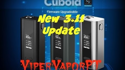 Joyetech Cuboid 150 watt Mod with 3.11 update Review