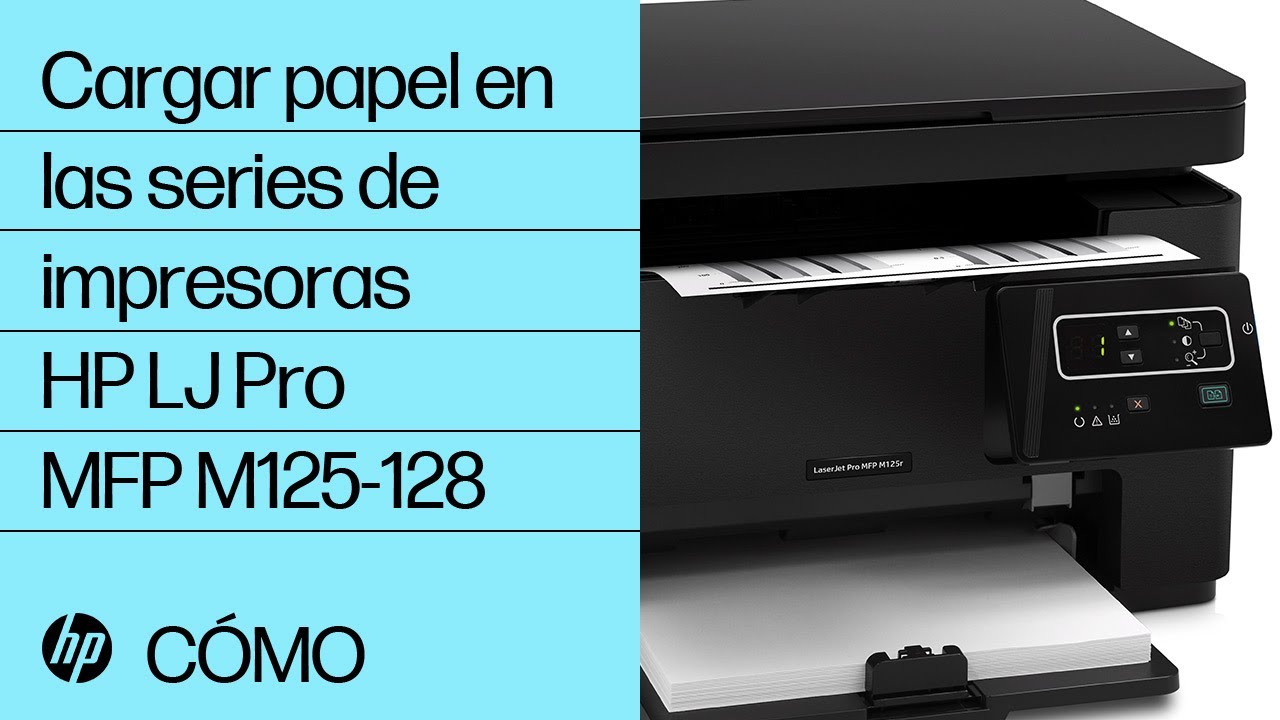 Cargar papel en las series de impresoras HP LaserJet Pro MFP M125-128 | Impresoras  HP | HP - YouTube