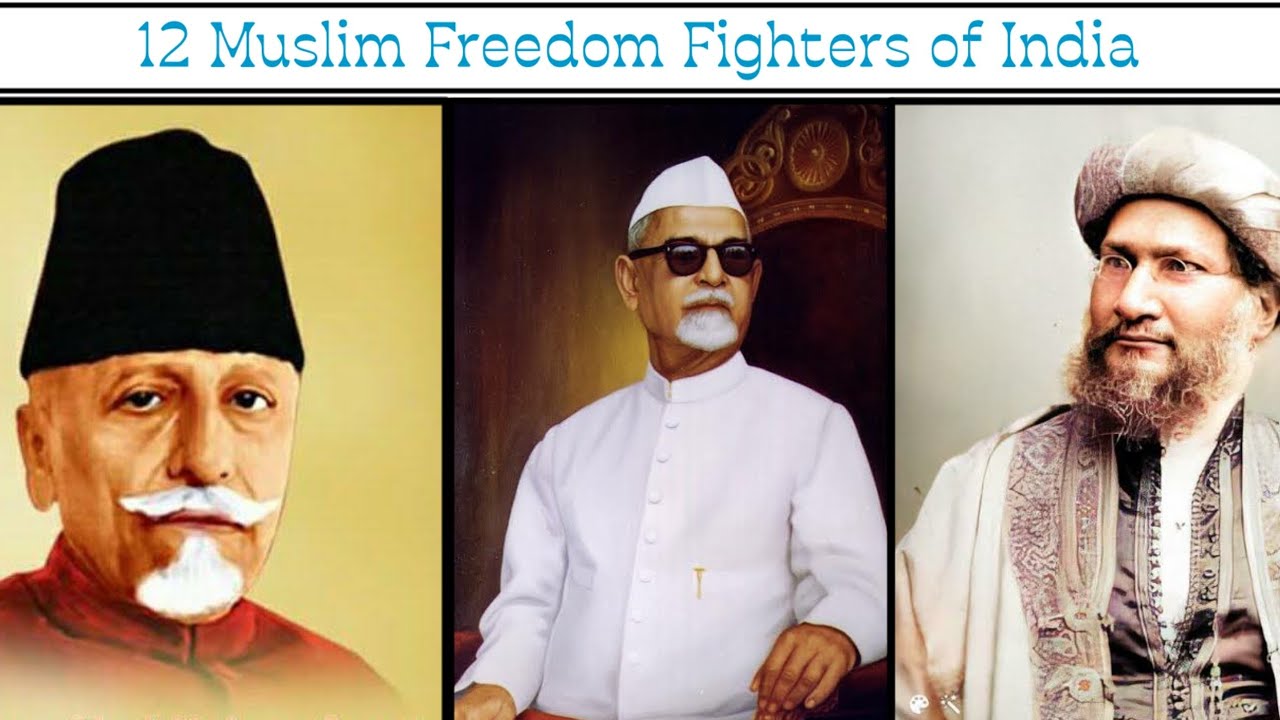 Top 12 Muslim freedom fighters of India 