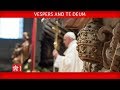 Pope Francis Vespers and Te Deum 2017 -12-31
