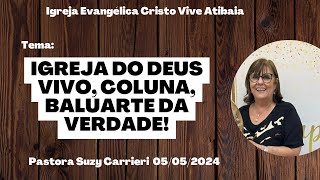 IGREJA DO DEUS VIVO, COLUNA, BALUARTE DA VERDADE! PREGAMOS O ÚNICO EVANGELHO DA GRAÇA DE DEU