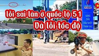 Lỗi Sai Làn Ở Quốc Lộ 51. Điểm Bắn Tốc Độ Thường Xuyên