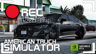 LIVE | American Truck Simulator - Road Trip, Uber "680 HP Audi RS7 Performance"