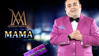 Video thumbnail of "Adrian Minune - Mama | Official Video"