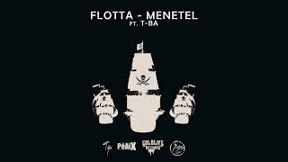 Flotta - Menetel Ft. T-Ba