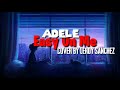 Adelle Easy On Me (lyrics) cover by leroy Sanchez